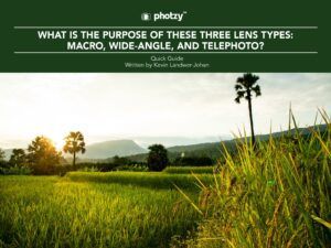 What Is the Purpose of These Three Lens Types: Macro, Wide-Angle, and Telephoto? - Free Quick Guide