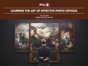 Learning the Art of Effective Photo Critique - Free Quick Guide