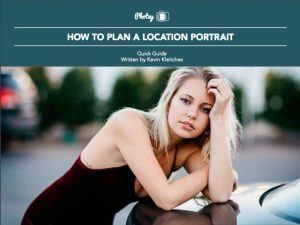 How to Plan a Location Portrait - Free Quick Guide