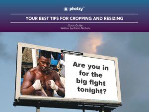 Your Best Tips for Cropping and Resizing - Free Quick Guide
