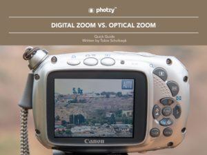 Digital Zoom vs. Optical Zoom - Free Quick Guide