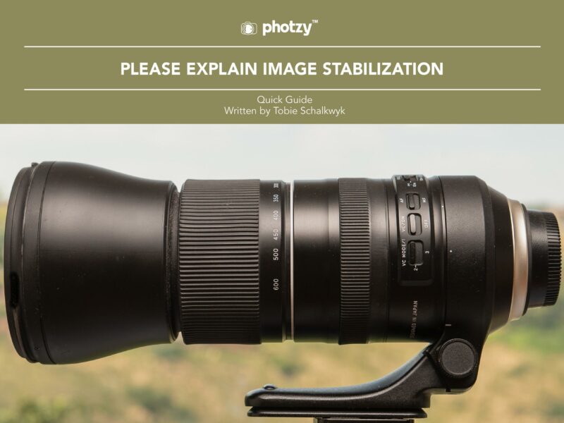 Please Explain Image Stabilization - Free Quick Guide