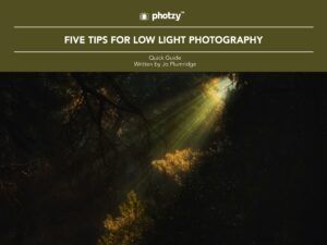 Five Tips for Low Light Photography - Free Quick Guide