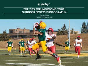 Top Tips for Improving Your Outdoor Sports Photography - Free Quick Guide