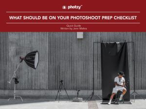 What Should Be On Your Photoshoot Prep Checklist - Free Quick Guide
