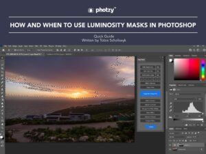 How and When to Use Luminosity Masks in Photoshop - Free Quick Guide