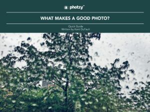 What Makes a Good Photo? - Free Quick Guide