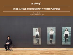 Wide-Angle Photography with Purpose - Free Quick Guide