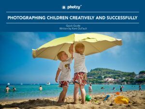 Photographing Children Creatively and Successfully - Free Quick Guide