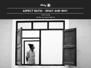 Aspect Ratios - Free Quick Guide