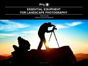 Essential Equipment for Landscape Photography - Free Quick Guide