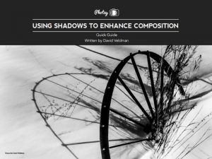 Using Shadows to Enhance Composition - Free Quick Guide
